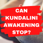 Can-Kundalini-Awakening-Stop