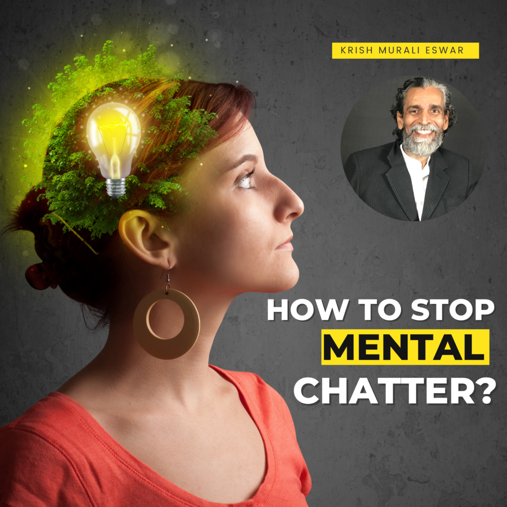 How to Stop Mental Chatter