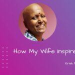 How My Wife Inspires Me