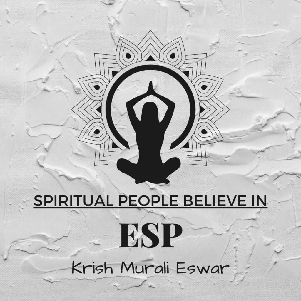 Spiritual People Believe in ESP