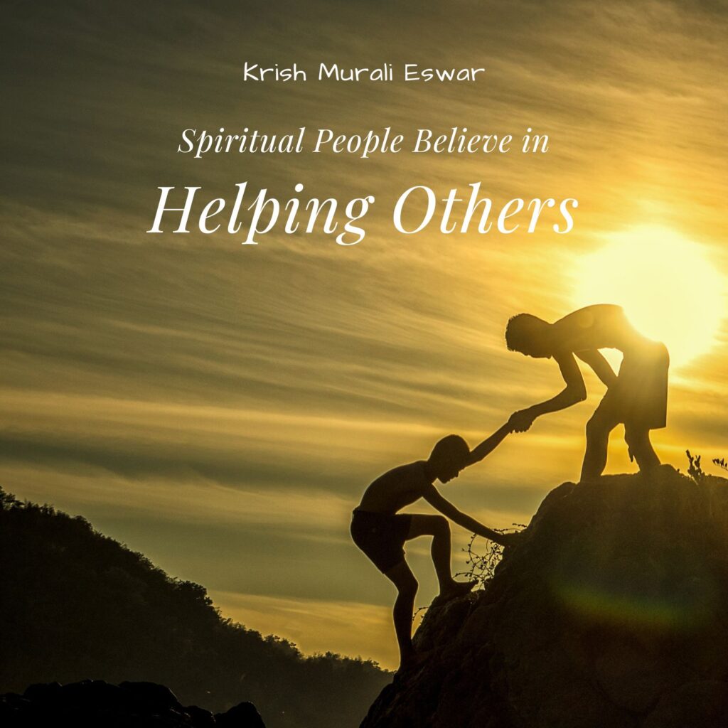 Spiritual People Believe in Helping Others