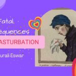 The Fatal Consequences of Masturbation