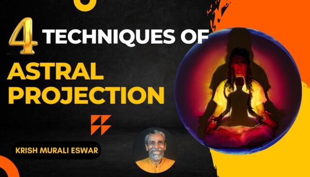 4 Techniques of Astral Projection