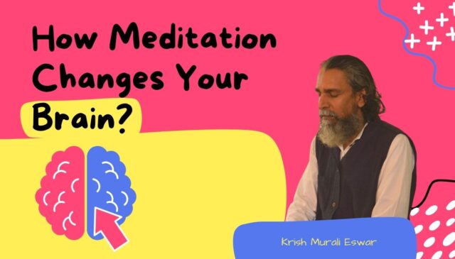 How Meditation Changes Your Brain
