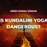 Is Kundalini Yoga Dangerous