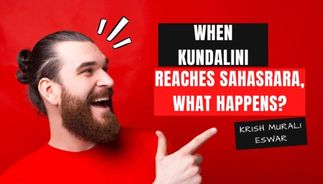 When Kundalini Reaches Sahasrara What Happens