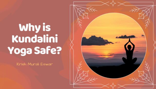 Why is Kundalini Yoga Safe