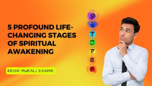 5 Profound Life-Changing Stages of Spiritual Awakening