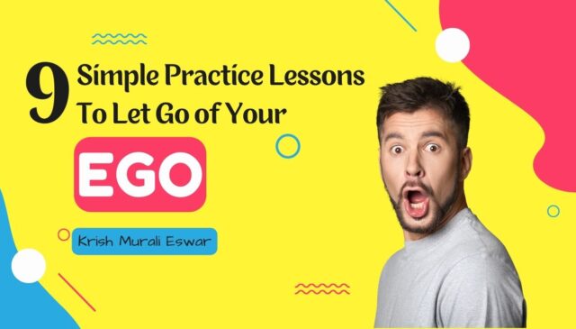 9 Simple Practice Lessons to Let Go of Your Ego