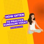 How often to practice Kundalini Yoga Cover