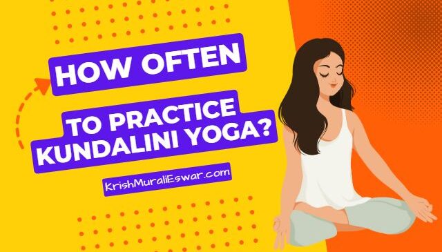 How often to practice Kundalini Yoga Cover