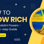 How to Grow Rich using Kundalini Powers - A Step-by-step guide