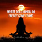 Where Does Kundalini Energy Come From