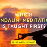 Which Kundalini Meditation is Taught First
