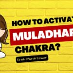 How to Activate Muladhara Chakra