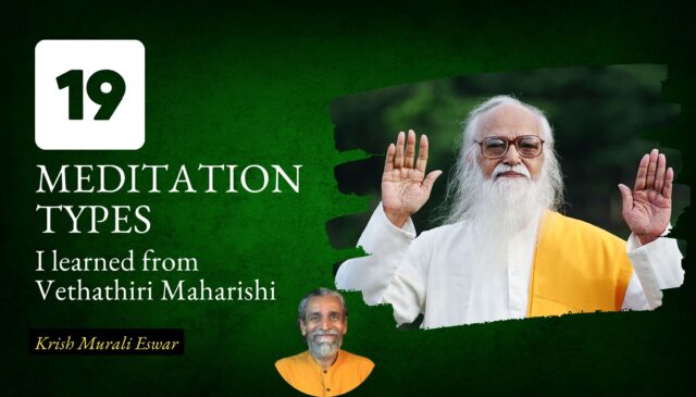 19 Meditation Types I learned from Vethathiri Maharishi