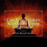 Can You Awaken Kundalini Using Hypnosis