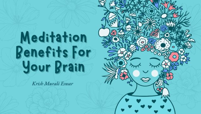 Meditation Benefits For Your Brain