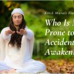 Who Is Most Prone to an Accidental Awakening