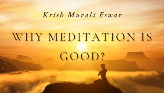 Why Meditation is Good