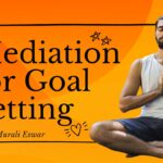 Meditation for Goal Setting