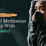 Will meditation help with anxiety