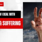 How I Deal With Pain and Suffering