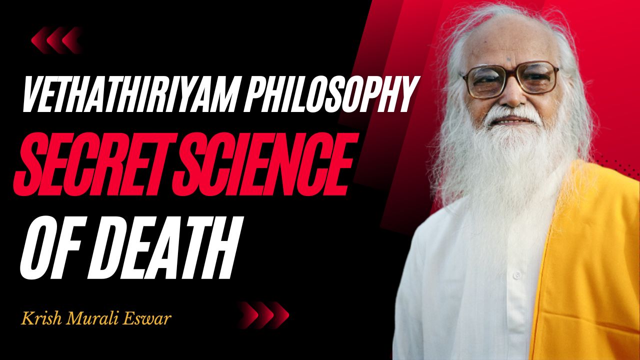 The Siddha Secret Science Of Death According To Vethathiri ...