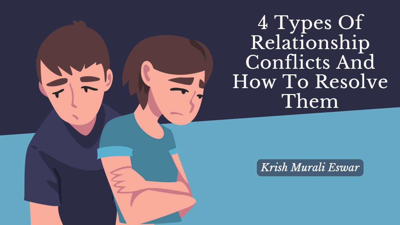 4-types-of-relationship-conflicts-and-how-to-resolve-them-krish