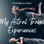 My Astral Travel Experiences