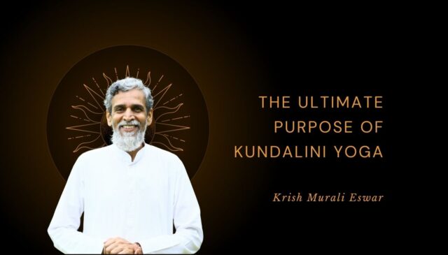 The Ultimate Purpose of Kundalini Yoga