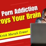 How to Porn Addiction Destroys Your Brain