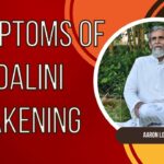 Symptoms of kundalini awakening